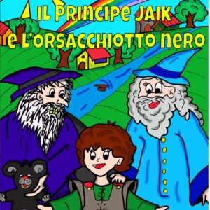 Il principe Jaik e l'Orsacchiotto nero (Giuseppe Gallo)