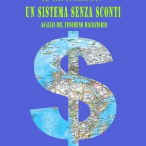 Il capitalismo: un sistema senza sconti - Analisi del fenomeno migratorio (Maria Rosaria Zulì)