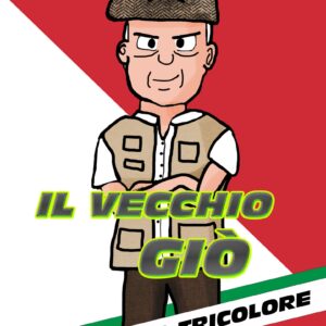 Il vecchio Giò - Rapimento tricolore