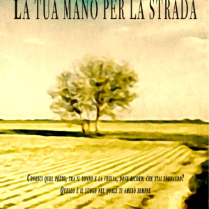 LA TUA MANO PER LA STRADA (Darrel Bates)