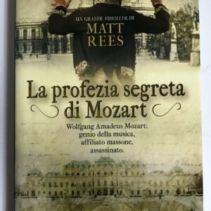 La profezia segreta di Mozart (Matt Rees)
