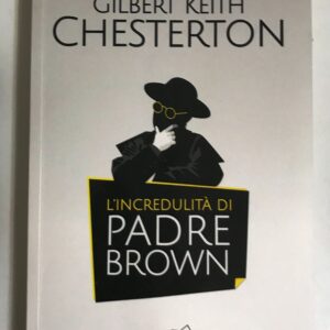 L'incredulità di Padre Brown (Gilbert Keith Chesterton)