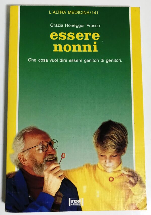 Essere nonni (Grazia Honegger Fresco)