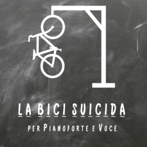 LA BICI SUICIDA - Per pianoforte e voce (Giuseppe Gallo)