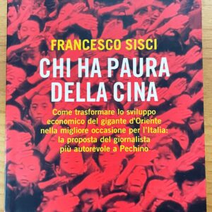 Chi ha paura della Cina (F. Scisci)