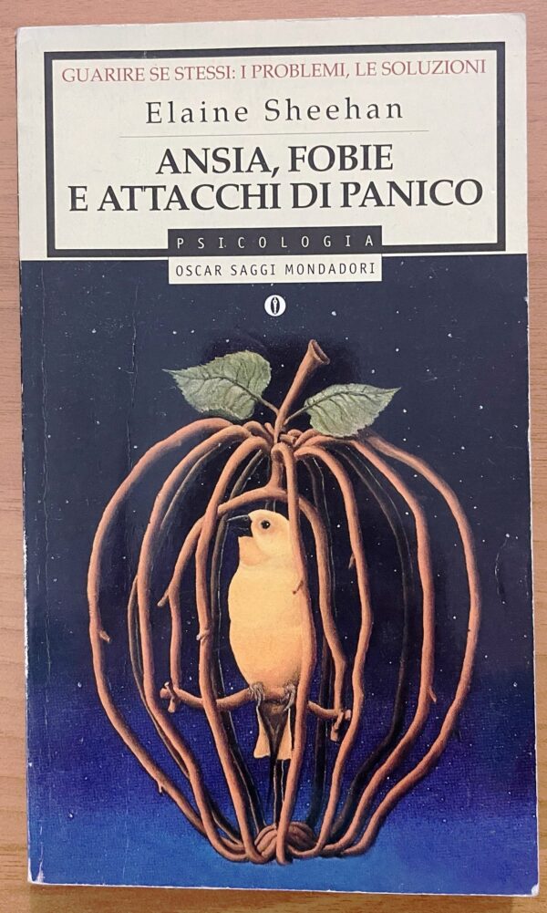 Ansia, fobie e attacchi di panico (E. Sheehan)