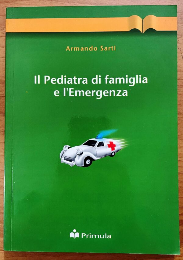 Il pediatra di famiglia e l'Emergenza (A. Sarti)