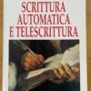 Manuale di scrittura automatica e telescrittura (S. Beverini)
