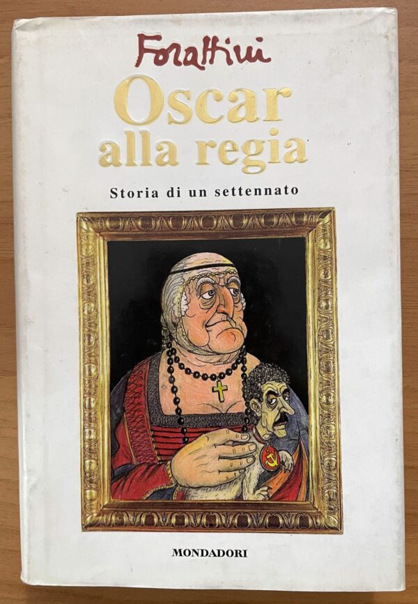 Oscar alla regia - Storia di un settennato (Forattini)
