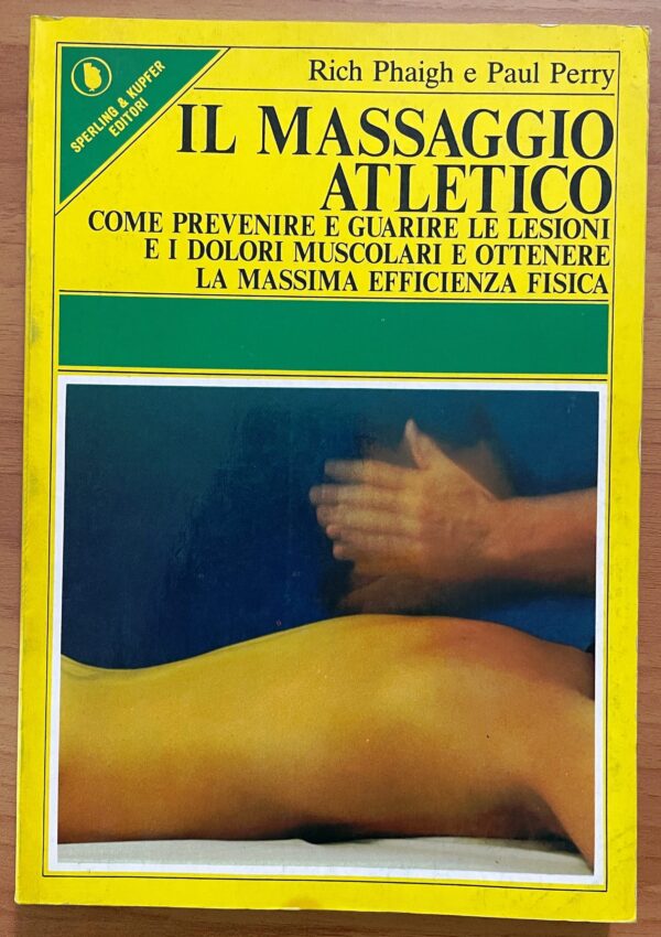 IL MASSAGGIO ATLETICO (R. Phaigh - P. Perry)