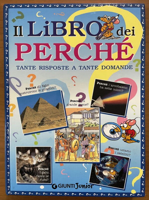 Il LIBRO dei PERCHE' - Tante risposte a tante domande