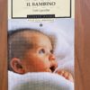 Il bambino - Tutti i perché ( D. Morris)