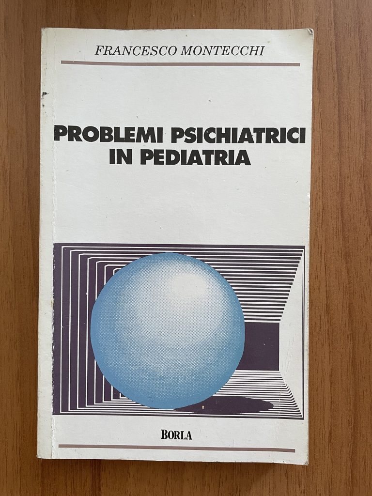 Problemi psichiatrici in pediatria (F. Montecchi)