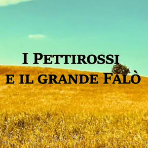 I PETTIROSSI E IL GRANDE FALO’  (Antonio NIGRO)