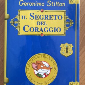 IL SEGRETO DEL CORAGGIO (Geronimo Stilton)