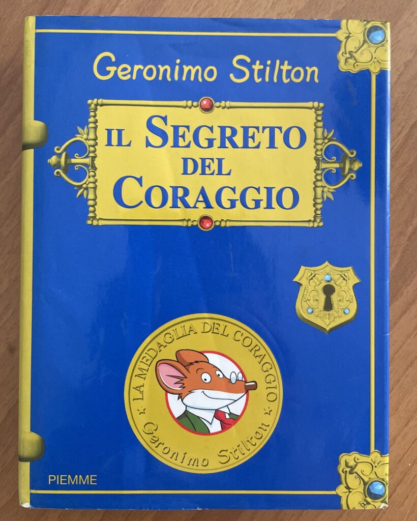 IL SEGRETO DEL CORAGGIO (Geronimo Stilton)