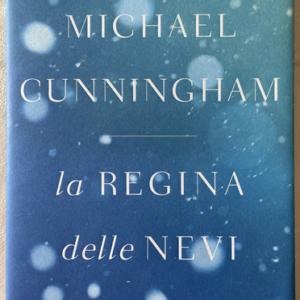 ‎ LA REGINA DELLE NEVI (Michael Cunningam)
