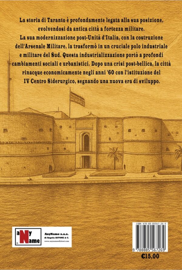 TARANTO - Dalla prima alla seconda industrializzazione - Con riferimenti storici nazionali (A. Nigro) - immagine 2