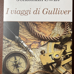 I VIAGGI DI GULLIVER (J. Swift)